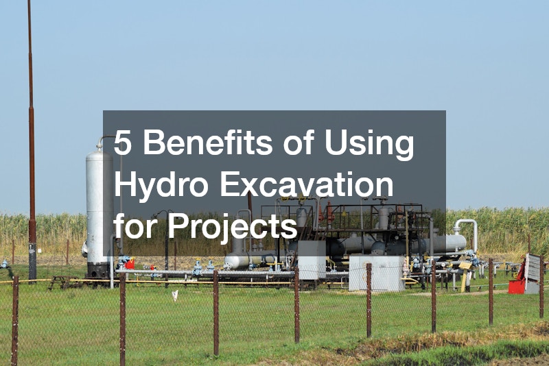 5 Benefits of Using Hydro Excavation for Projects